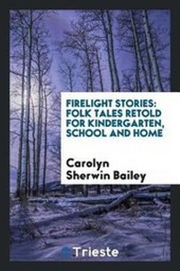 Enlarge image Cover: Firelight Stories - Trieste Publishing