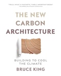 Cover: The New Carbon Architecture - New Society Publishers