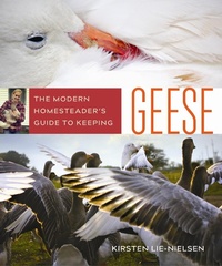 Abbildung von: The Modern Homesteader's Guide to Keeping Geese - New Society Publishers