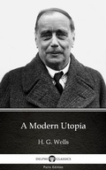 Cover: A Modern Utopia by H. G. Wells (Illustrated) - Delphi Classics (Parts Edition)