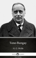 Cover: Tono-Bungay by H. G. Wells (Illustrated) - Delphi Classics (Parts Edition)