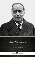 Cover: Ann Veronica by H. G. Wells (Illustrated) - Delphi Classics (Parts Edition)