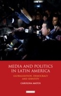 Cover: Media and Politics in Latin America - I.B. Tauris