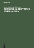 Cover: Chemie und Geisteswissenschaften - De Gruyter Akademie Forschung