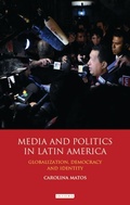 Cover: Media and Politics in Latin America - I.B. Tauris