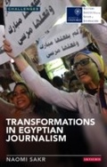 Cover: Transformations in Egyptian Journalism - I.B. Tauris