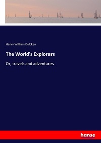 Enlarge image Cover: The World's Explorers - Hansebooks