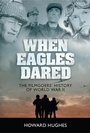 Cover: When Eagles Dared - I.B. Tauris