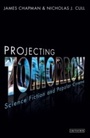 Cover: Projecting Tomorrow - I.B. Tauris