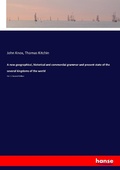 Cover: A new geographical, historical and commercial grammar and present state of the several kingdoms of the world - Hansebooks
