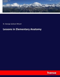 Enlarge image Cover: Lessons in Elementary Anatomy - Hansebooks