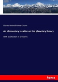 Cover: An elementary treatise on the planetary theory - Hansebooks