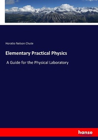 Enlarge image Cover: Elementary Practical Physics - Hansebooks