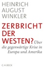 Bild: Zerbricht der Westen? - C.H.BECK