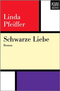 Enlarge image Cover: Schwarze Liebe - Kiepenheuer & Witsch
