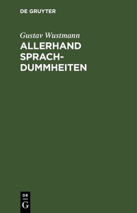 Abbildung von: Allerhand Sprachdummheiten - De Gruyter