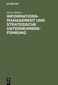 Cover: Informationsmanagement und strategische Unternehmensf&uuml;hrung - De Gruyter Oldenbourg