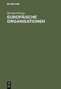 Cover: Europ&auml;ische Organisationen - De Gruyter Oldenbourg