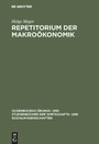 Cover: Repetitorium der Makroökonomik - De Gruyter Oldenbourg
