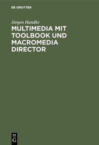 Enlarge image Cover: Multimedia mit ToolBook und Macromedia Director - De Gruyter Oldenbourg