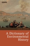 Cover: A Dictionary of Environmental History - I.B. Tauris