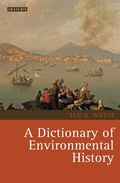 Cover: A Dictionary of Environmental History - I.B. Tauris