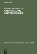 Cover: Christliche Unternehmer - De Gruyter Oldenbourg