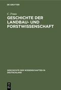 Abbildung von: Geschichte der Landbau- und Forstwissenschaft - De Gruyter Oldenbourg