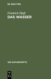 Abbildung von: Das Wasser - De Gruyter Oldenbourg