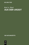 Cover: Aus der Urzeit - De Gruyter Oldenbourg
