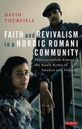 Cover: Faith and Revivalism in a Nordic Romani Community - Tauris Academic Studies