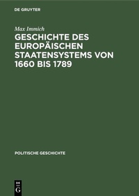 Abbildung von: Geschichte des europäischen Staatensystems von 1660 bis 1789 - De Gruyter Oldenbourg