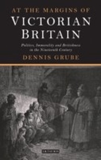 Abbildung von: At the Margins of Victorian Britain - I.B. Tauris