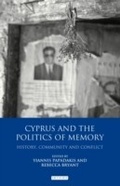 Cover: Cyprus and the Politics of Memory - I.B. Tauris
