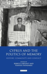 Enlarge image Cover: Cyprus and the Politics of Memory - I.B. Tauris