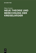 Cover: Neue Theorie und Berechnung der Kreiselr&auml;der - De Gruyter Oldenbourg