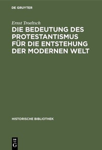 Abbildung von: Die Bedeutung des Protestantismus für die Entstehung der modernen Welt - De Gruyter Oldenbourg