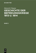 Bild: Geschichte der Befreiungskriege 1813 u. 1814 - De Gruyter Oldenbourg