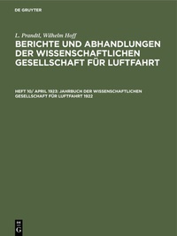 Abbildung von: Jahrbuch der Wissenschaftlichen Gesellschaft für Luftfahrt 1922 - De Gruyter Oldenbourg