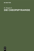 Cover: Die Cheopspyramide - De Gruyter Oldenbourg