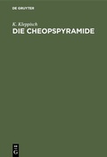 Cover: Die Cheopspyramide - De Gruyter Oldenbourg