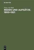 Bild: Reden und Aufsätze. 1900-1921 - De Gruyter Oldenbourg