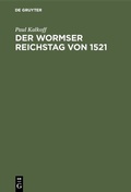 Bild: Der Wormser Reichstag von 1521 - De Gruyter Oldenbourg