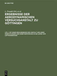 Abbildung von: Mit einer Beschreibung der Anstalt und ihrer Einrichtungen und einer Einführung in die Lehre vom Luftwiderstand - De Gruyter Oldenbourg