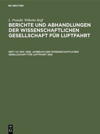 Abbildung von: Jahrbuch der Wissenschaftlichen Gesellschaft für Luftfahrt 1926 - De Gruyter Oldenbourg