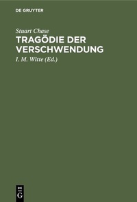 Abbildung von: Tragödie der Verschwendung - De Gruyter Oldenbourg