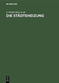 Enlarge image Cover: Die Städteheizung - De Gruyter Oldenbourg