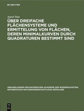 Cover: &Uuml;ber dreifache Fl&auml;chensysteme und Ermittelung von Fl&auml;chen, deren Minimalkurven durch Quadraturen bestimmt sind - De Gruyter Oldenbourg