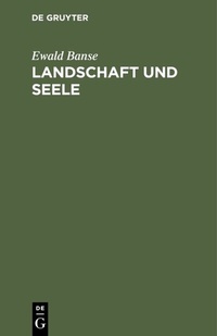 Abbildung von: Landschaft und Seele - De Gruyter Oldenbourg