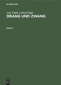 Cover: Drang und Zwang. Band 2 - De Gruyter Oldenbourg